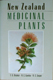 New Zealand Medicinal Plants, 1993.