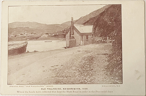 (front of postcard)  Old Tollhouse, Kaiwarawara, 1865, Old Wellington series