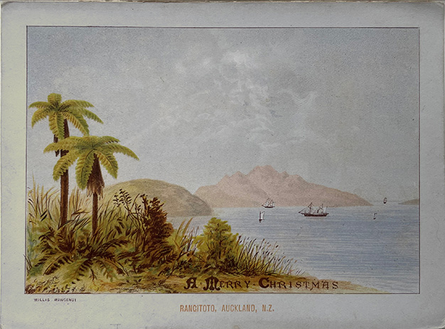 (front of card) A D Willis, New Zealand Chromolithographic Christmas cards, RANGITOTO, AUCKLAND, N.Z.